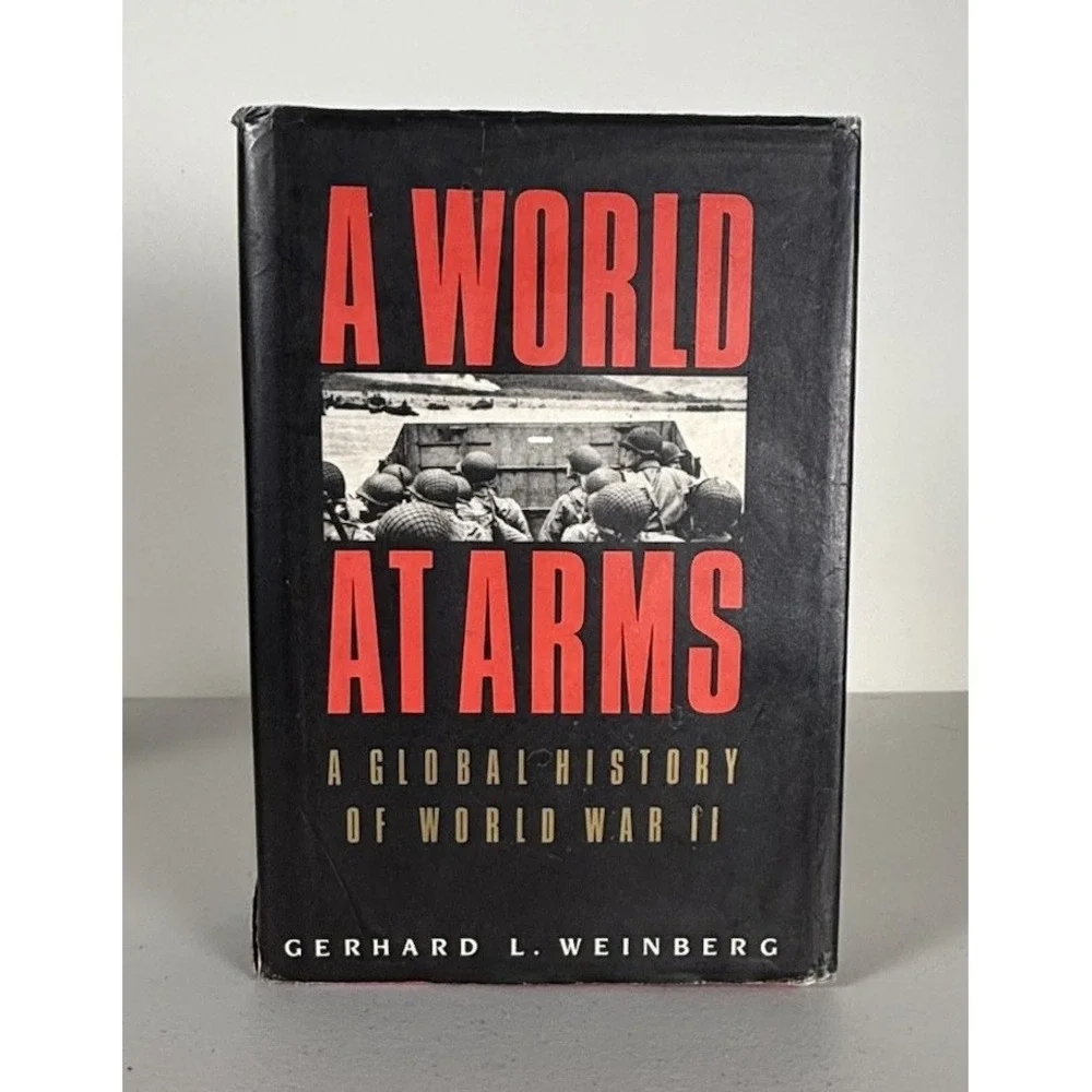 Gerhard L. Weinberg A World at Arms Hardcover 1994 Cambridge DJ WWII